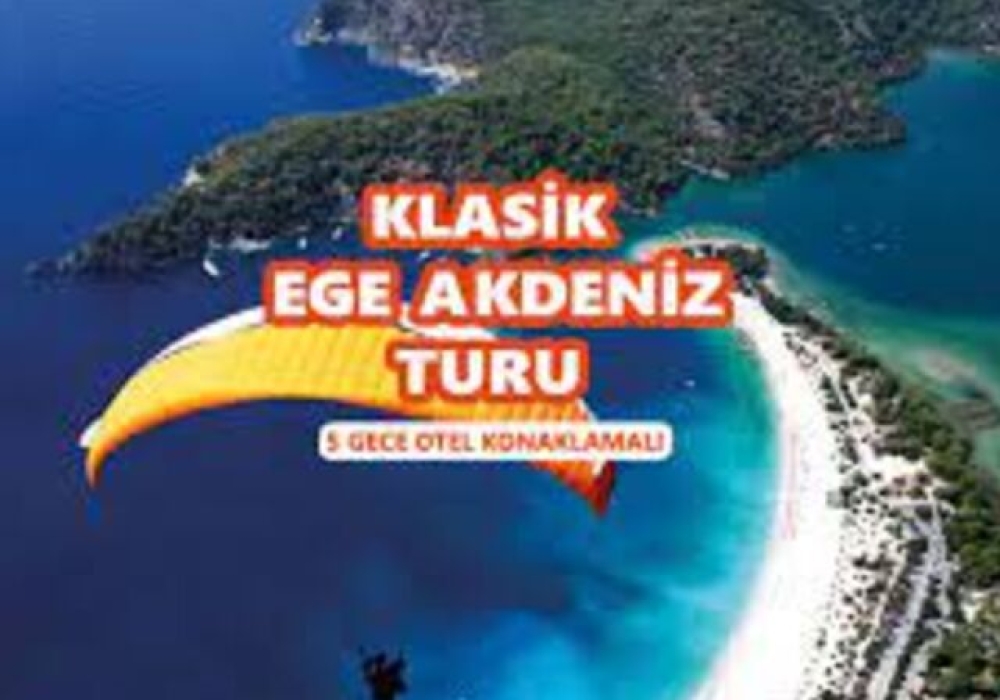 Ege Akdeniz Turu / 5 Gece Otel Konaklaması